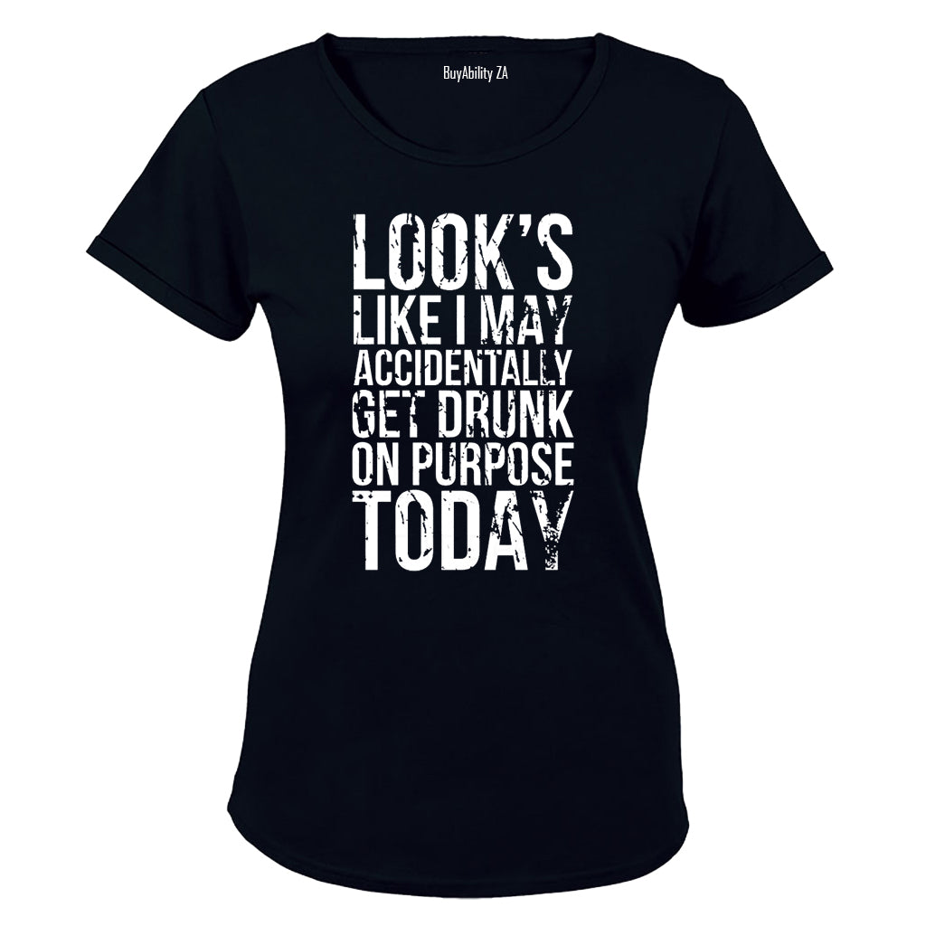 Accidentally Get Drunk - Ladies - T-Shirt - BuyAbility South Africa