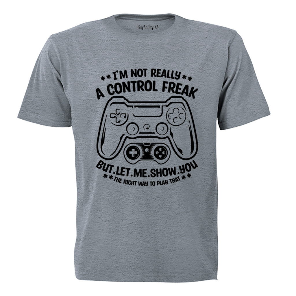 A Control Freak - Adults - T-Shirt - BuyAbility South Africa