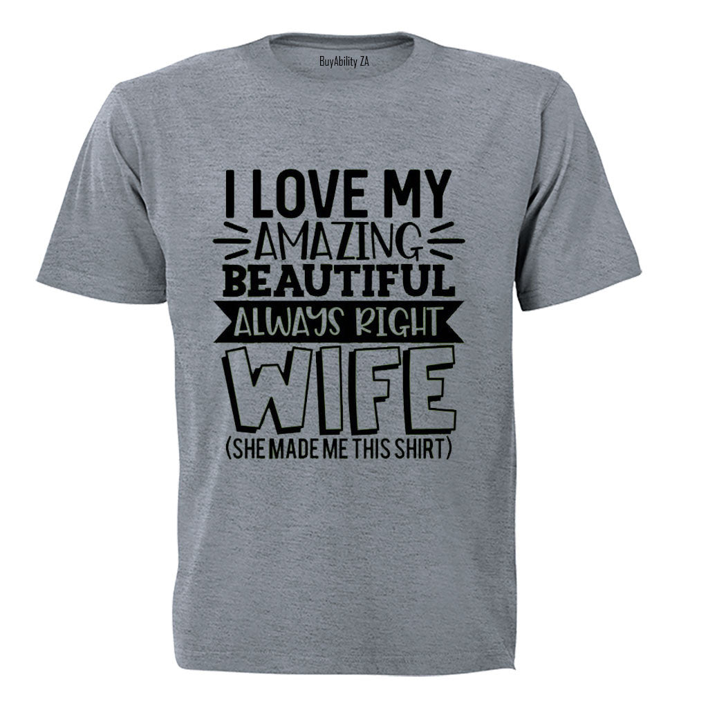 Always Right Wife - Adults - T-Shirt