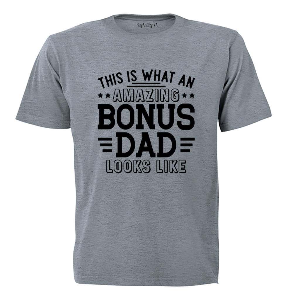 Bonus Dad - Adults - T-Shirt