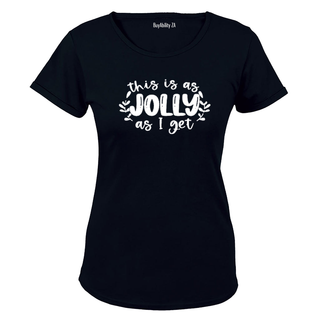 As Jolly As I Get - Christmas - Ladies - T-Shirt - BuyAbility South Africa