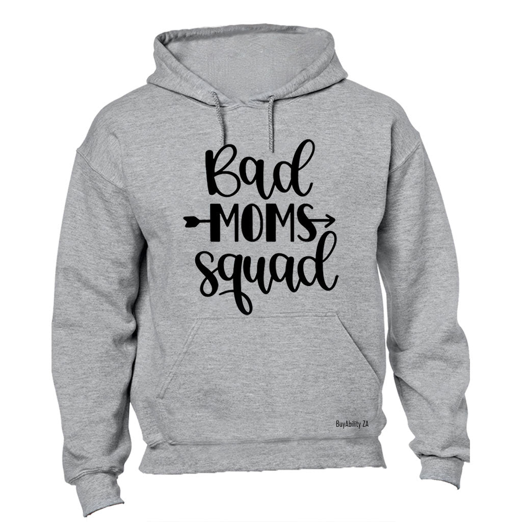 Bad Moms Squad - Hoodie