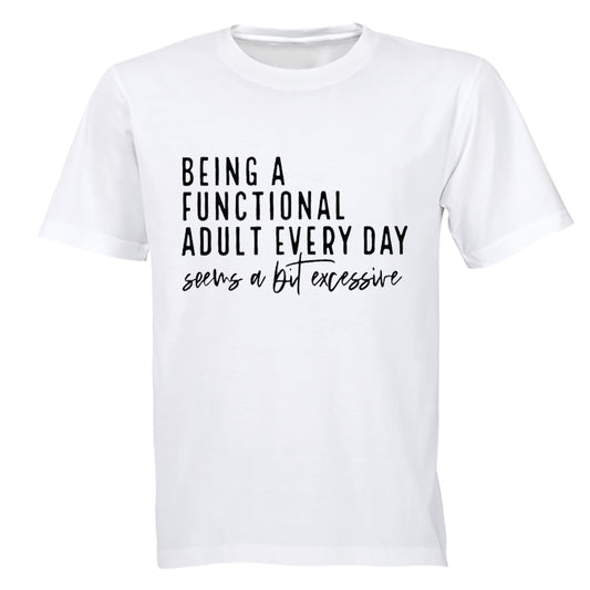 Being A Functional Adult - Adults - T-Shirt - BuyAbility South Africa