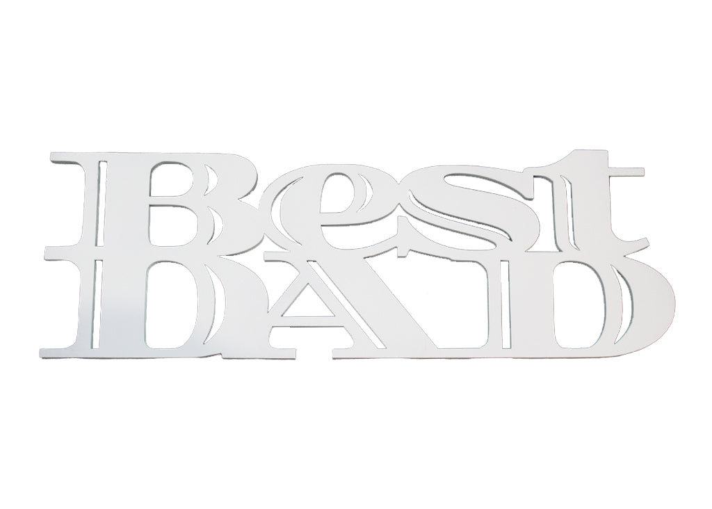 Best Dad - White Fathers Day Sign