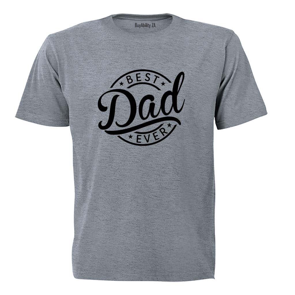 Best Dad Ever - Circular - Adults - T-Shirt