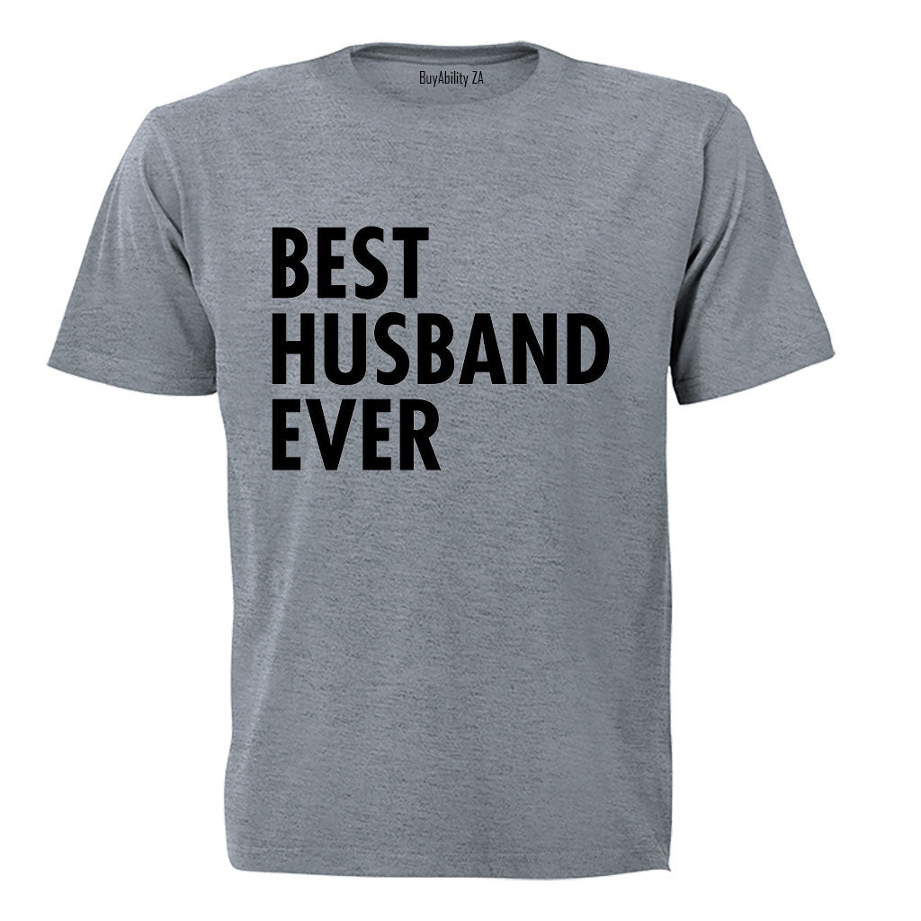 Best Husband Ever - Adults - T-Shirt