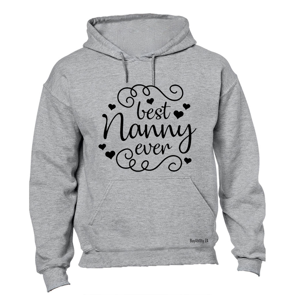 Best Nanny Ever - Hoodie