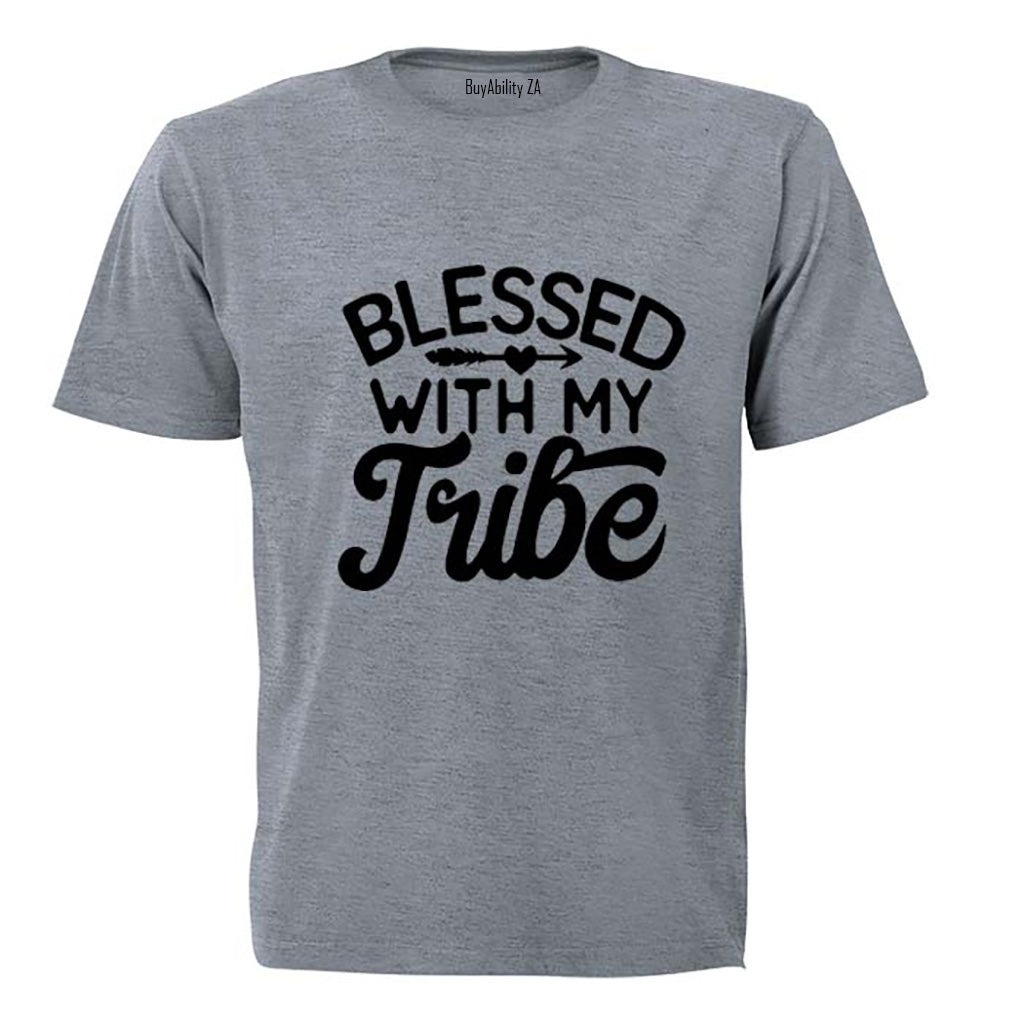 Blessed with my Tribe! - Adults - T-Shirt