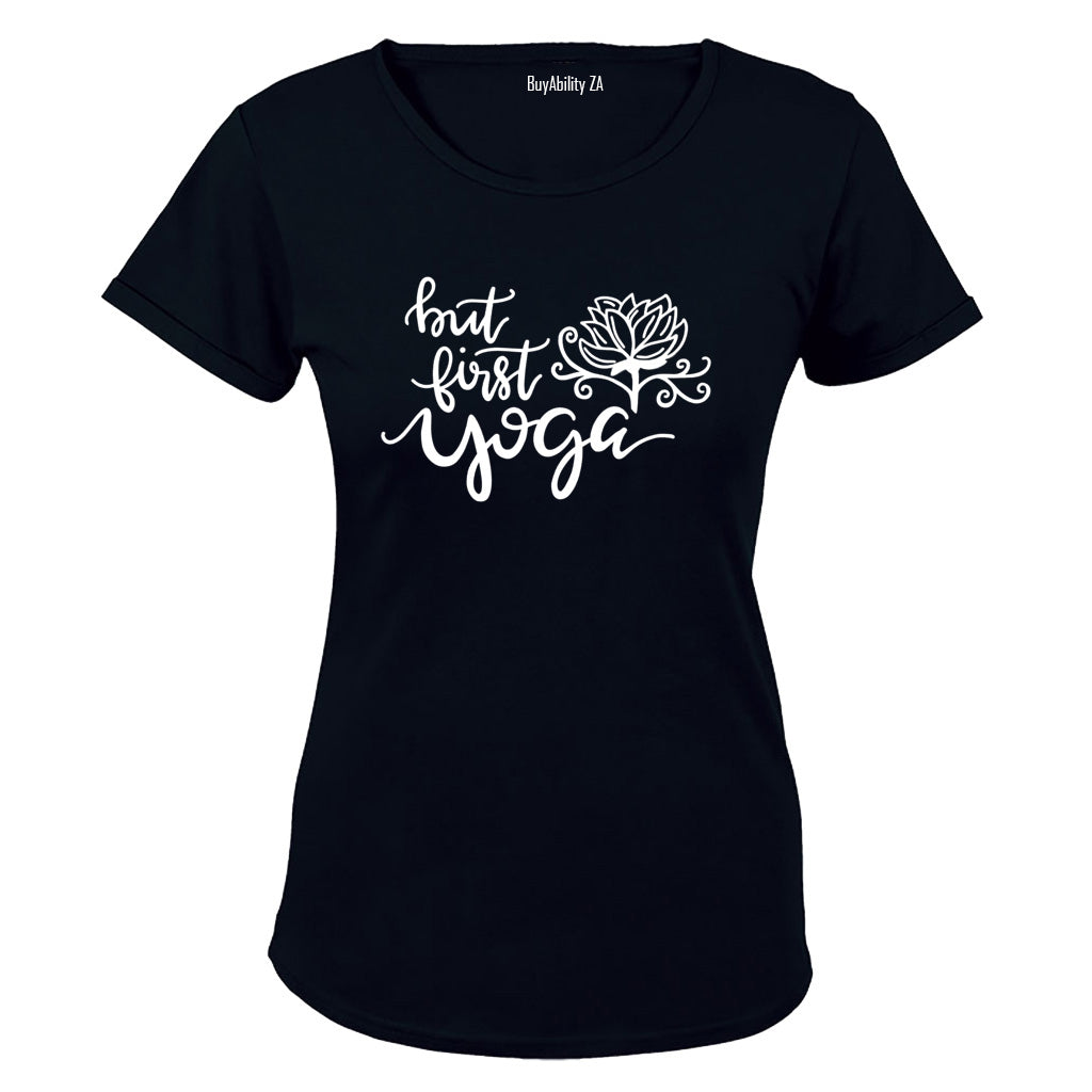 But First, Yoga - Ladies - T-Shirt