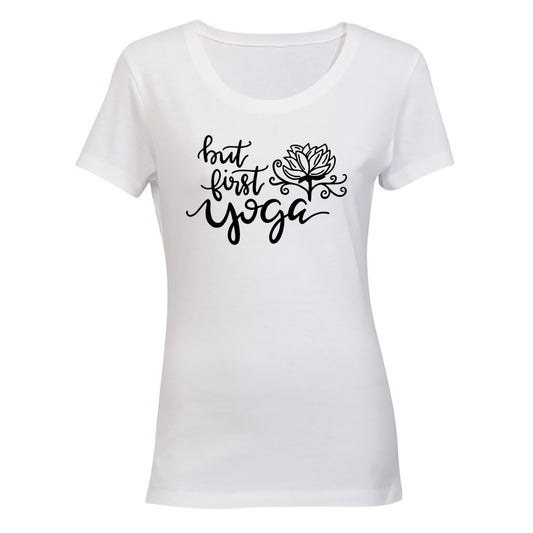 But First, Yoga - Ladies - T-Shirt - BuyAbility South Africa