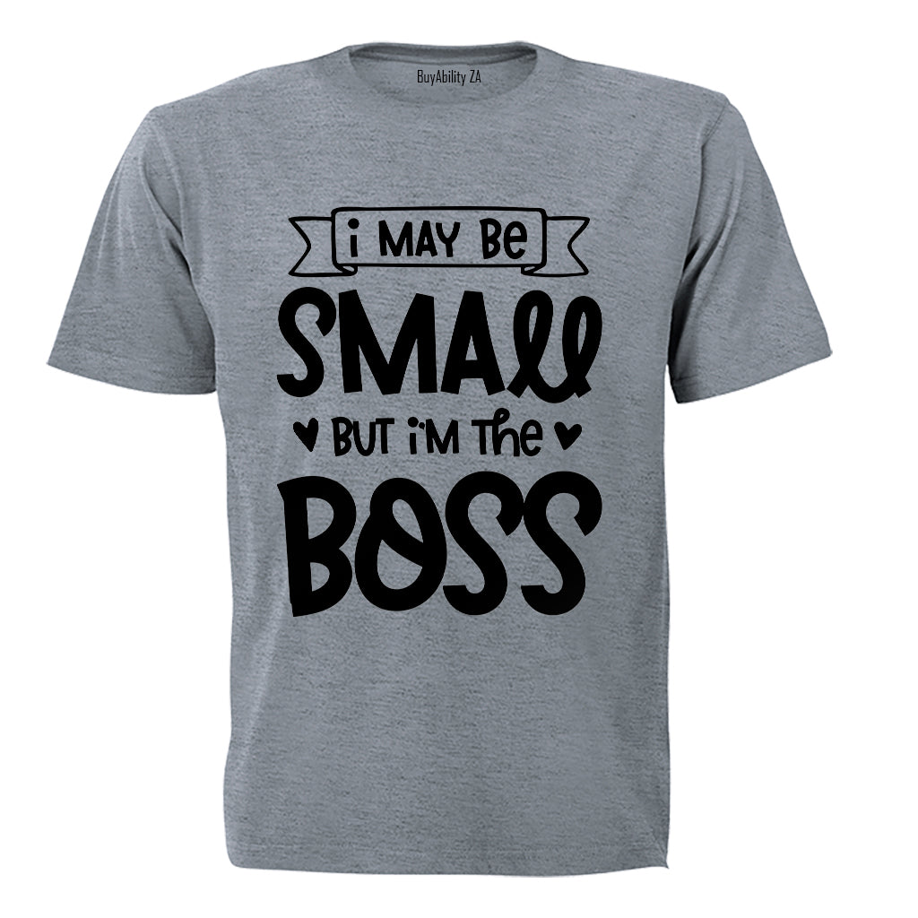 But I'm The Boss - Kids T-Shirt