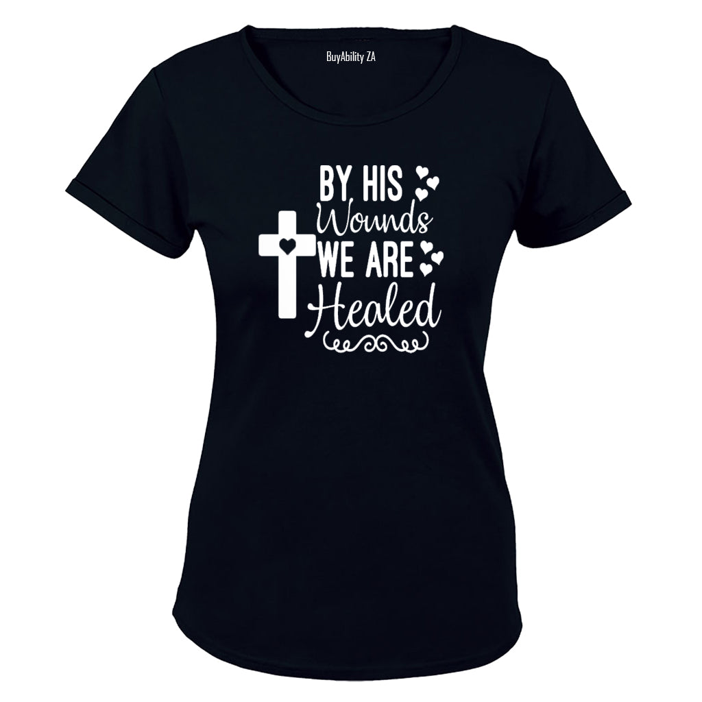 By His Wounds, We Are Healed - Ladies - T-Shirt