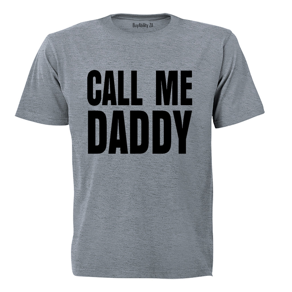 Call Me Daddy - Adults - T-Shirt