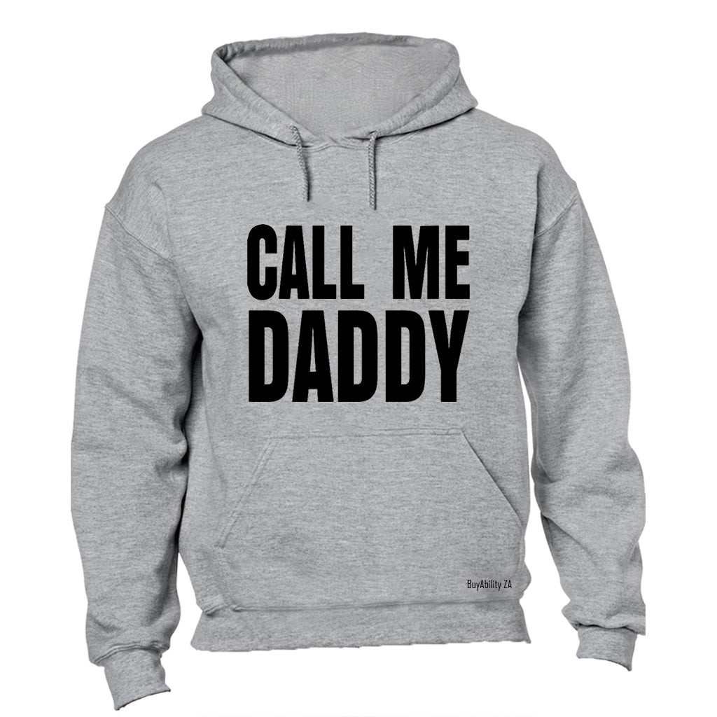 Call Me Daddy - Hoodie