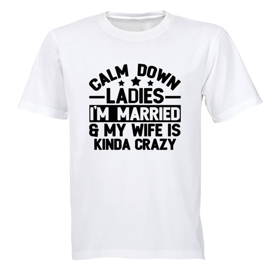 Calm Down Ladies - Adults - T-Shirt - BuyAbility South Africa