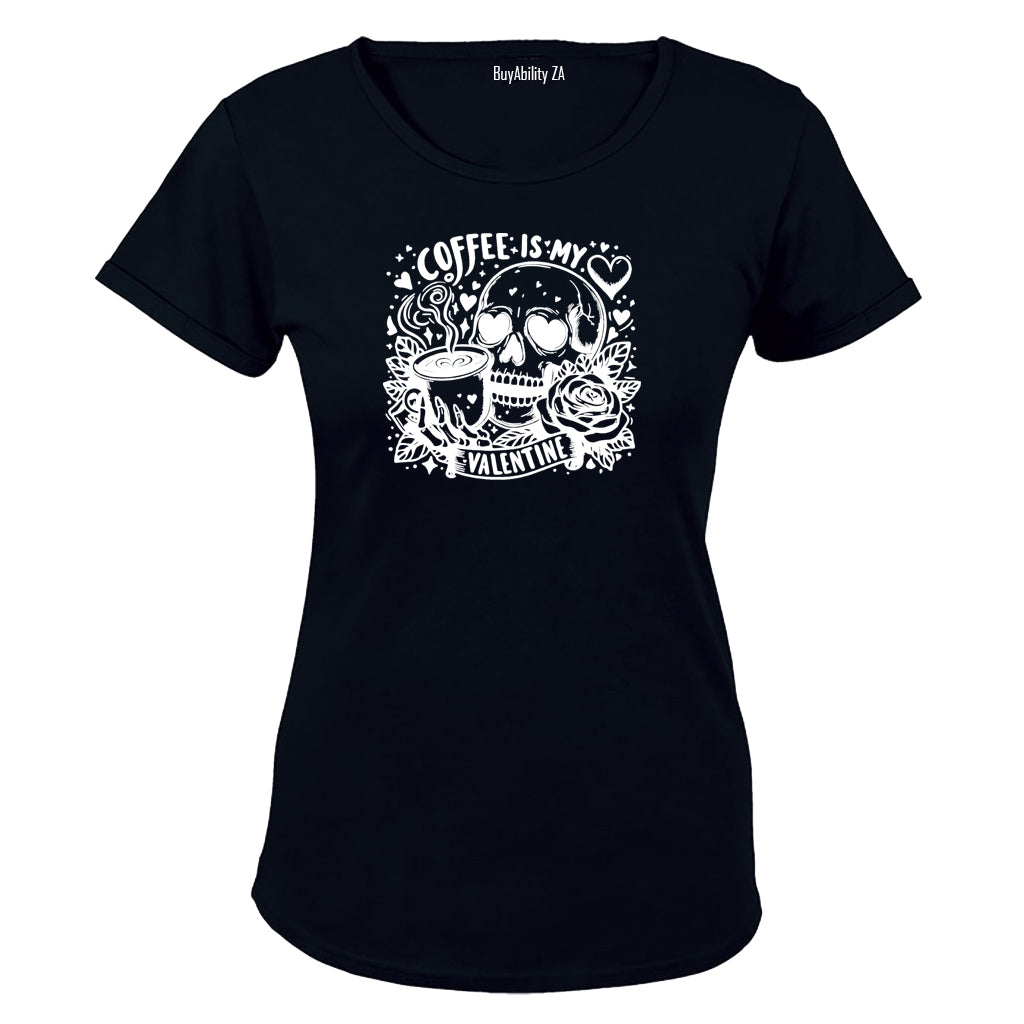 Coffee is my Valentine - Ladies - T-Shirt