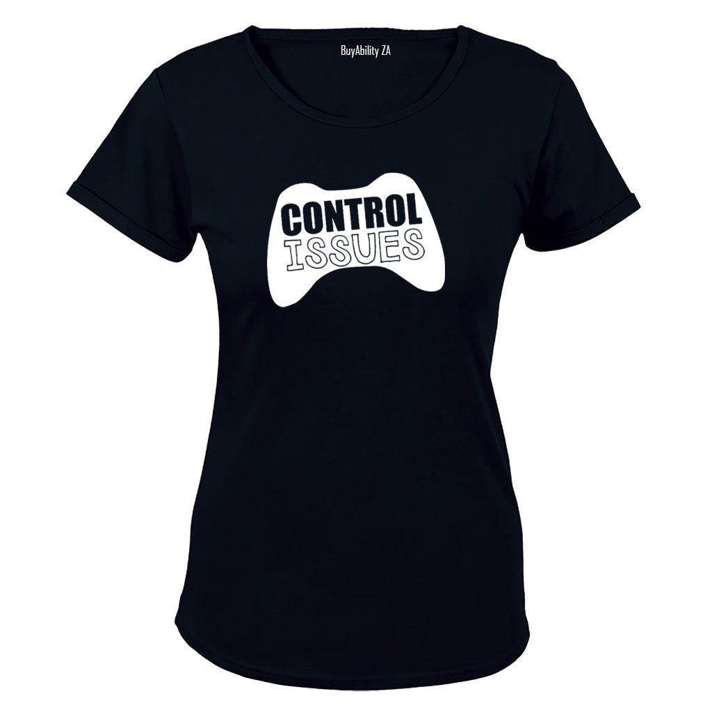 Control Issues! - Ladies - T-Shirt