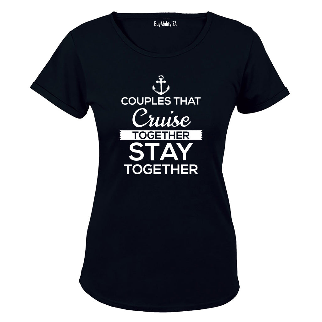 Couples That Cruise Together - Ladies - T-Shirt