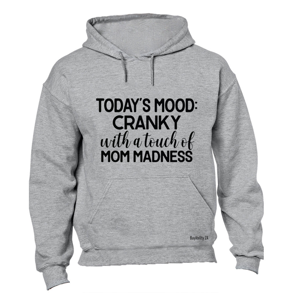 Cranky - Mom Madness - Hoodie