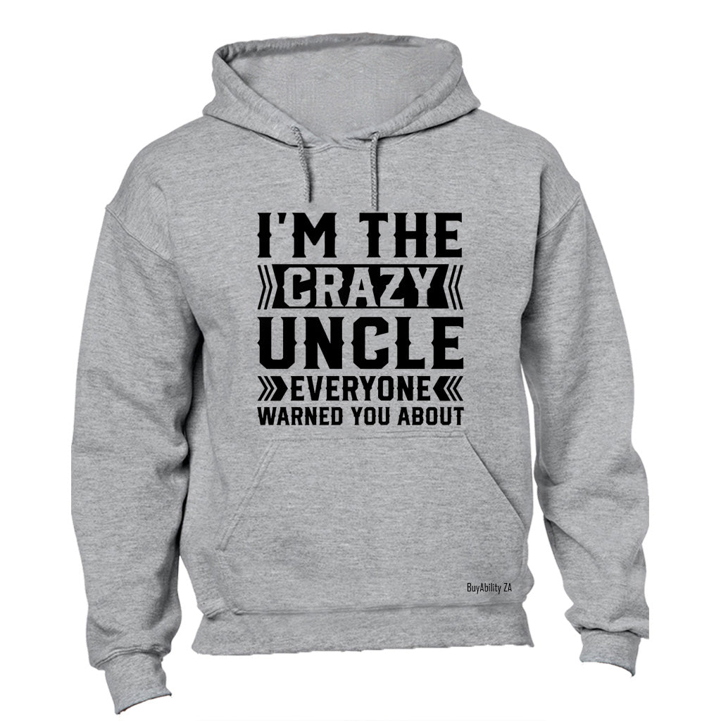 Crazy Uncle - Hoodie