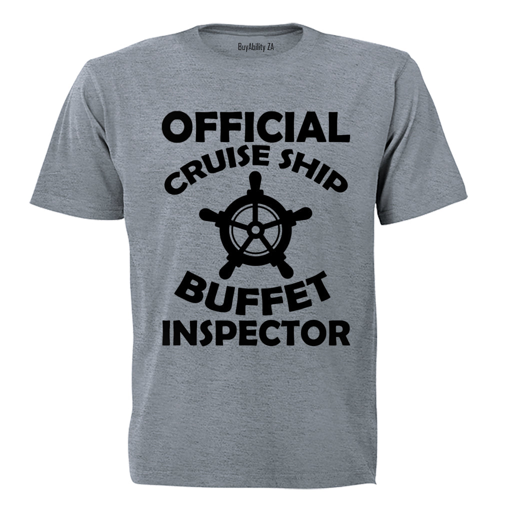 Cruise Ship Buffet Inspector - Adults - T-Shirt - BuyAbility South Africa