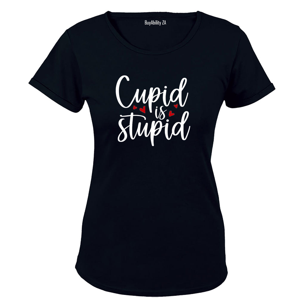Cupid is Stupid - Valentine - Ladies - T-Shirt