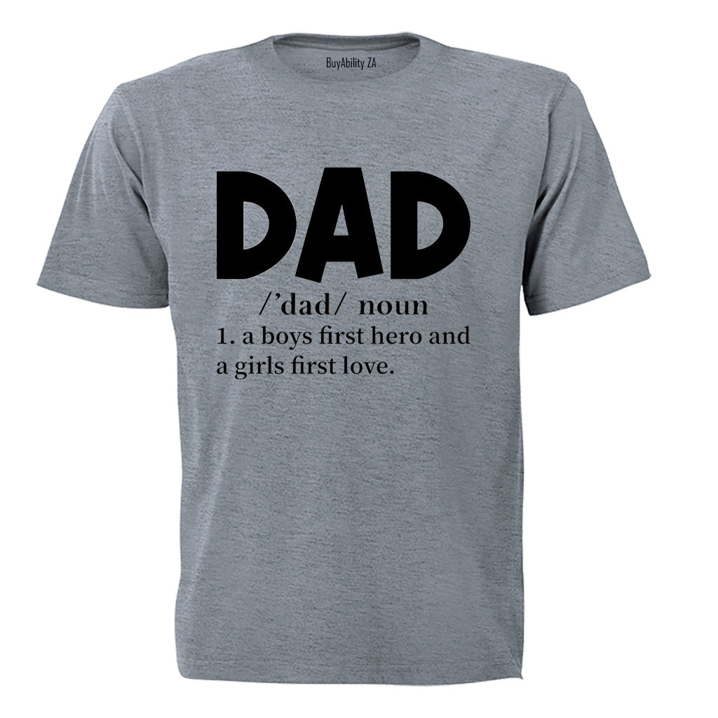 DAD - First Hero, First Love - Adults - T-Shirt
