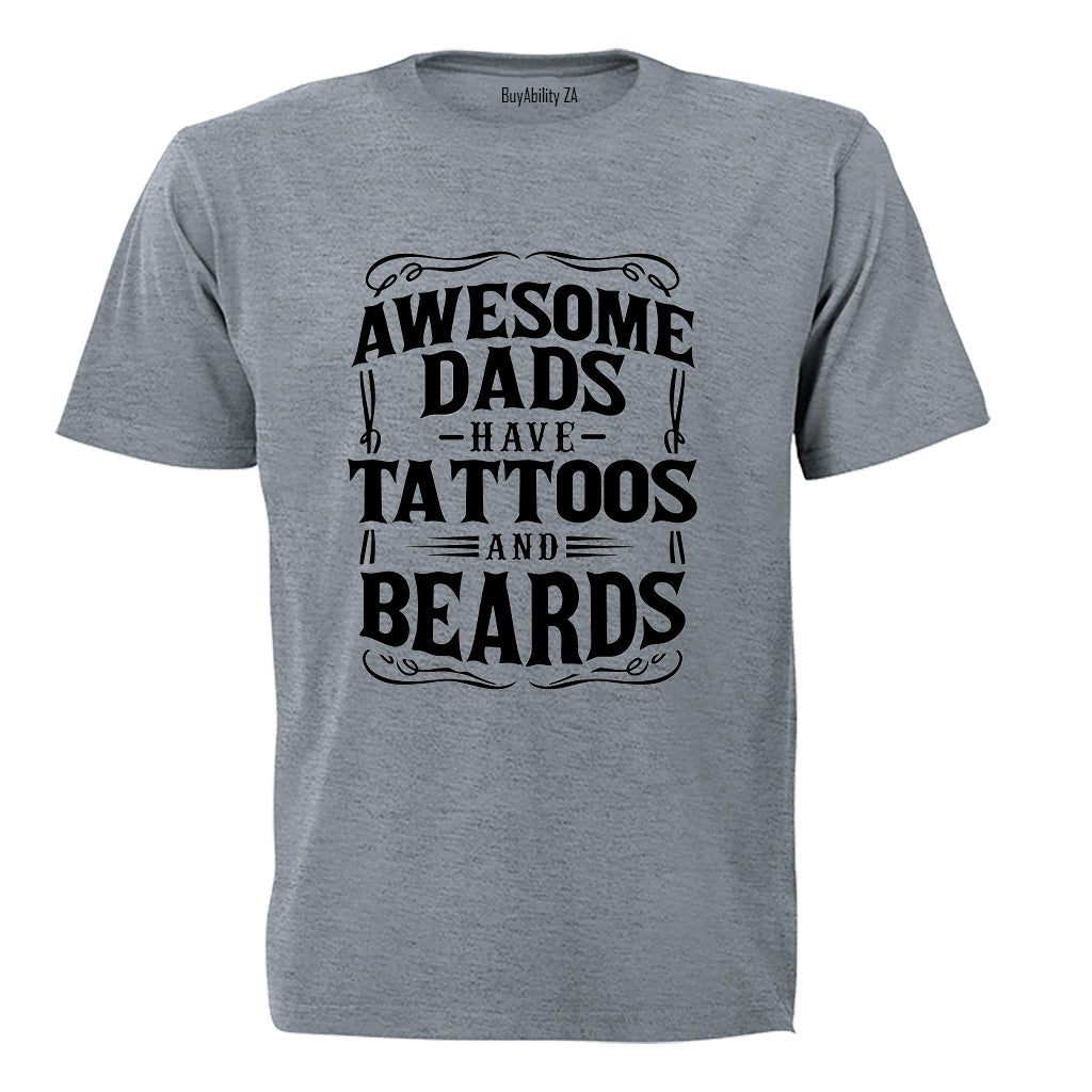Dad - Tattoos and Beards - Adults - T-Shirt