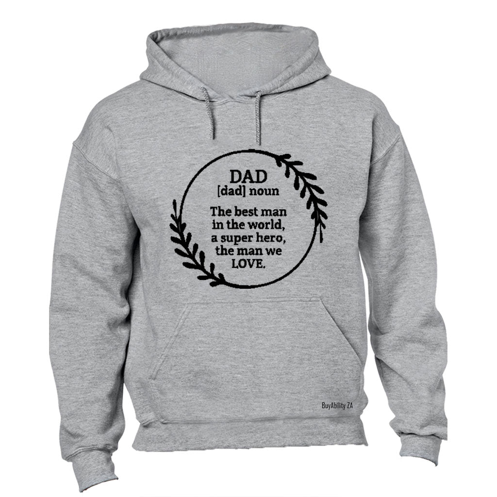 Dad - The Man We Love - Hoodie