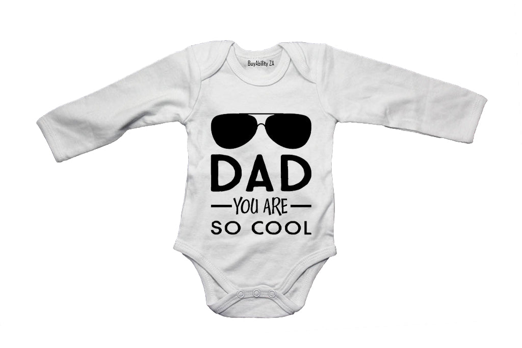 Dad, You Are So Cool - Baby Grow