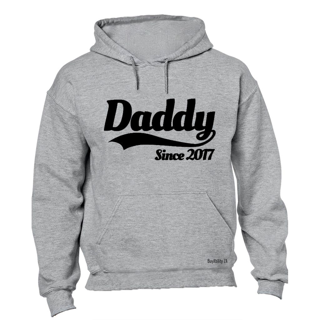 Daddy Since 2017 - Hoodie