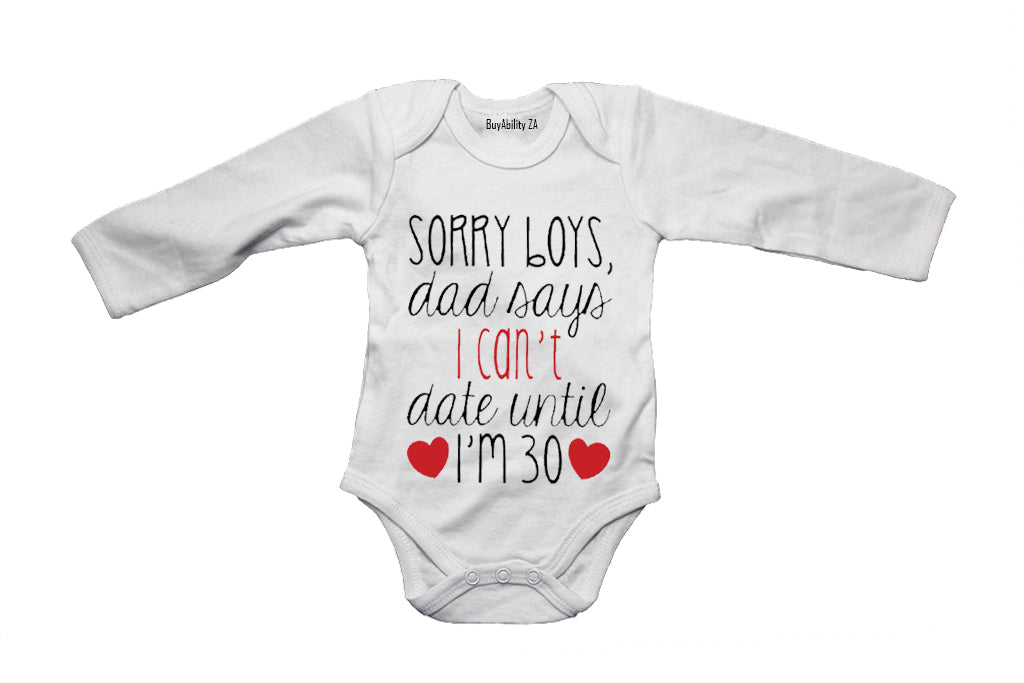 Daddy Says I Can't Date - Valentine - Baby Grow