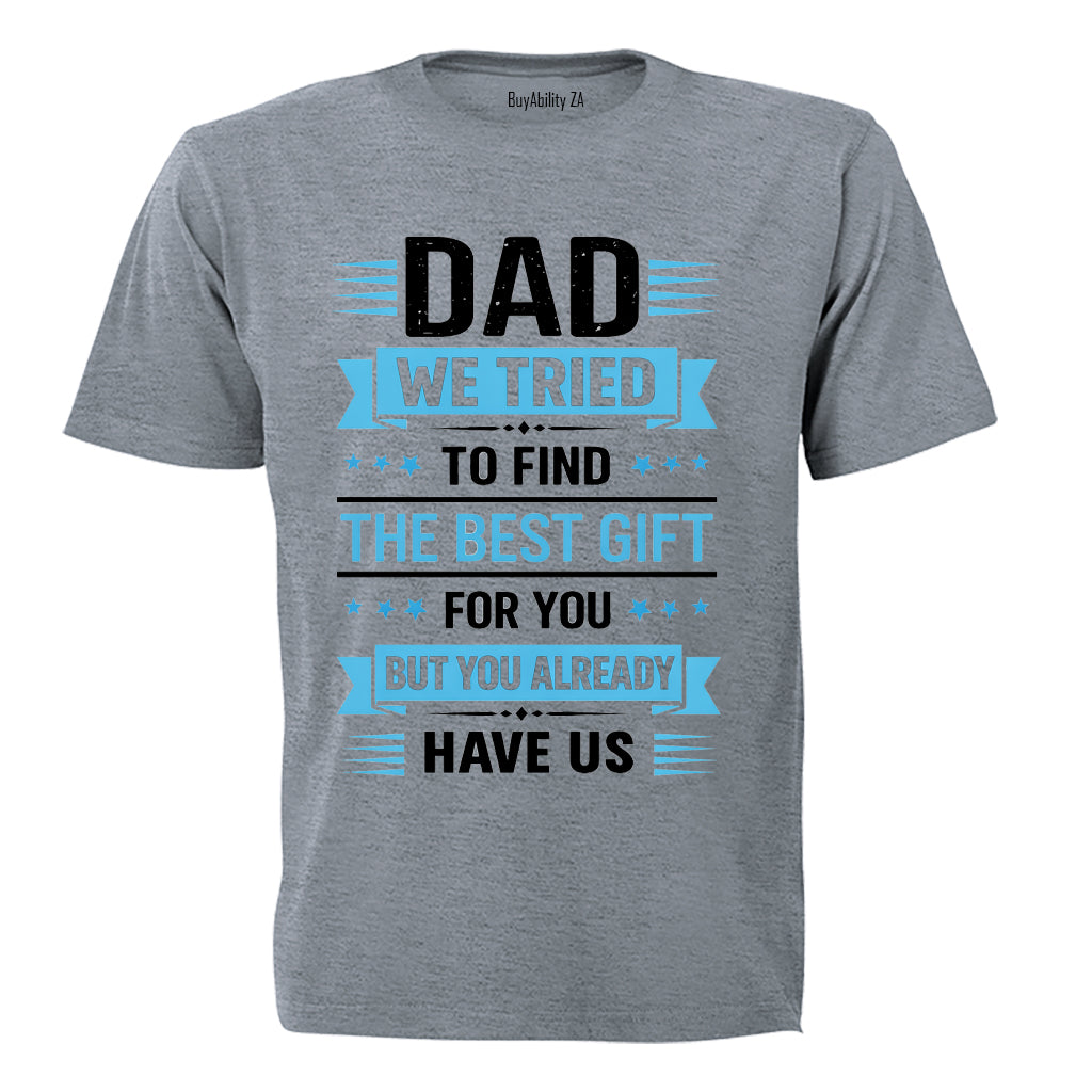 Dad We Tried - Kids T-Shirt - BuyAbility South Africa