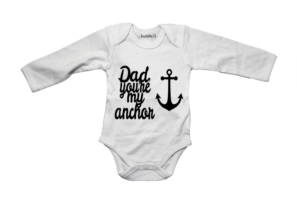 Dad, you're my anchor! - Baby Grow
