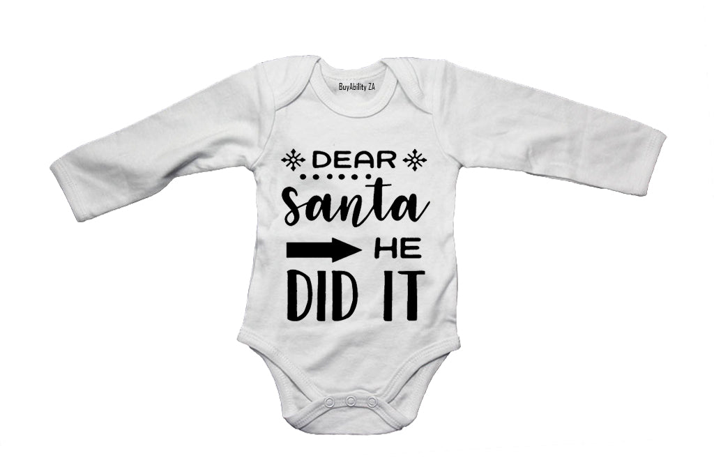 Dear Santa, He Did It - Christmas - Baby Grow