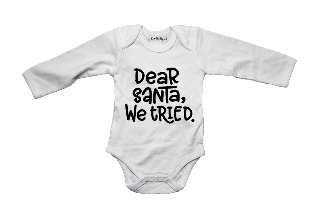 Dear Santa, We Tried - Christmas - Baby Grow