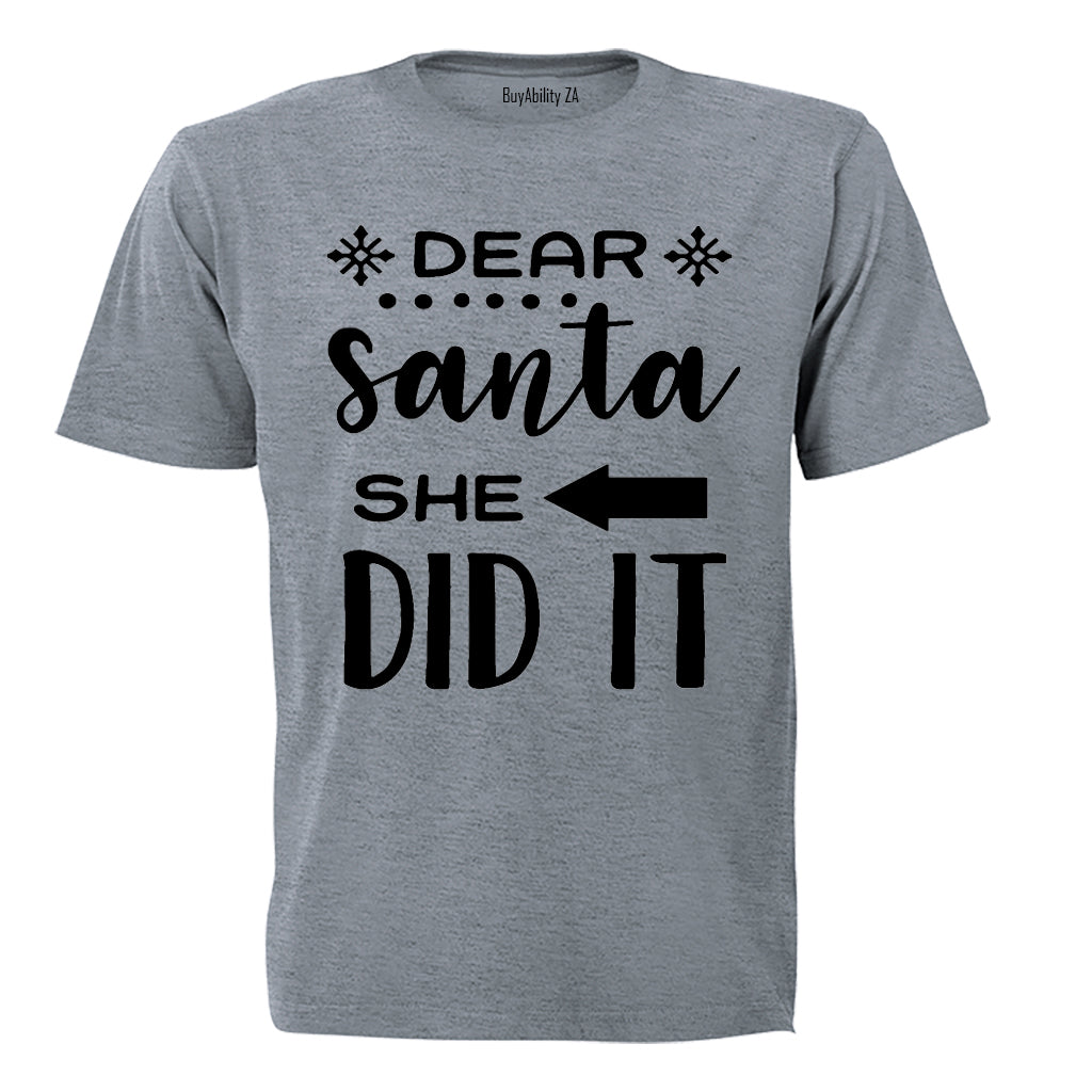Dear Santa, She Did It - Christmas - Kids T-Shirt