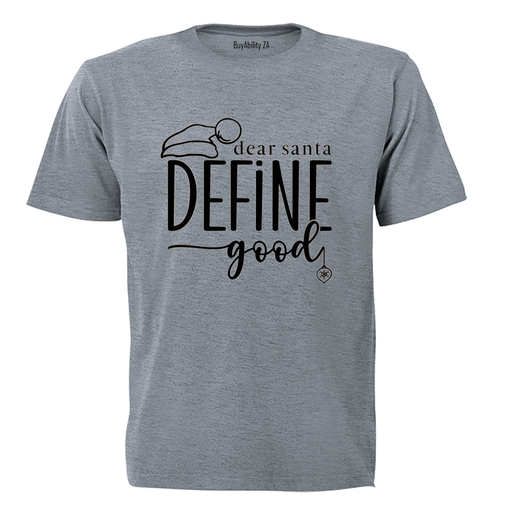 Define Good - Christmas - Adults - T-Shirt