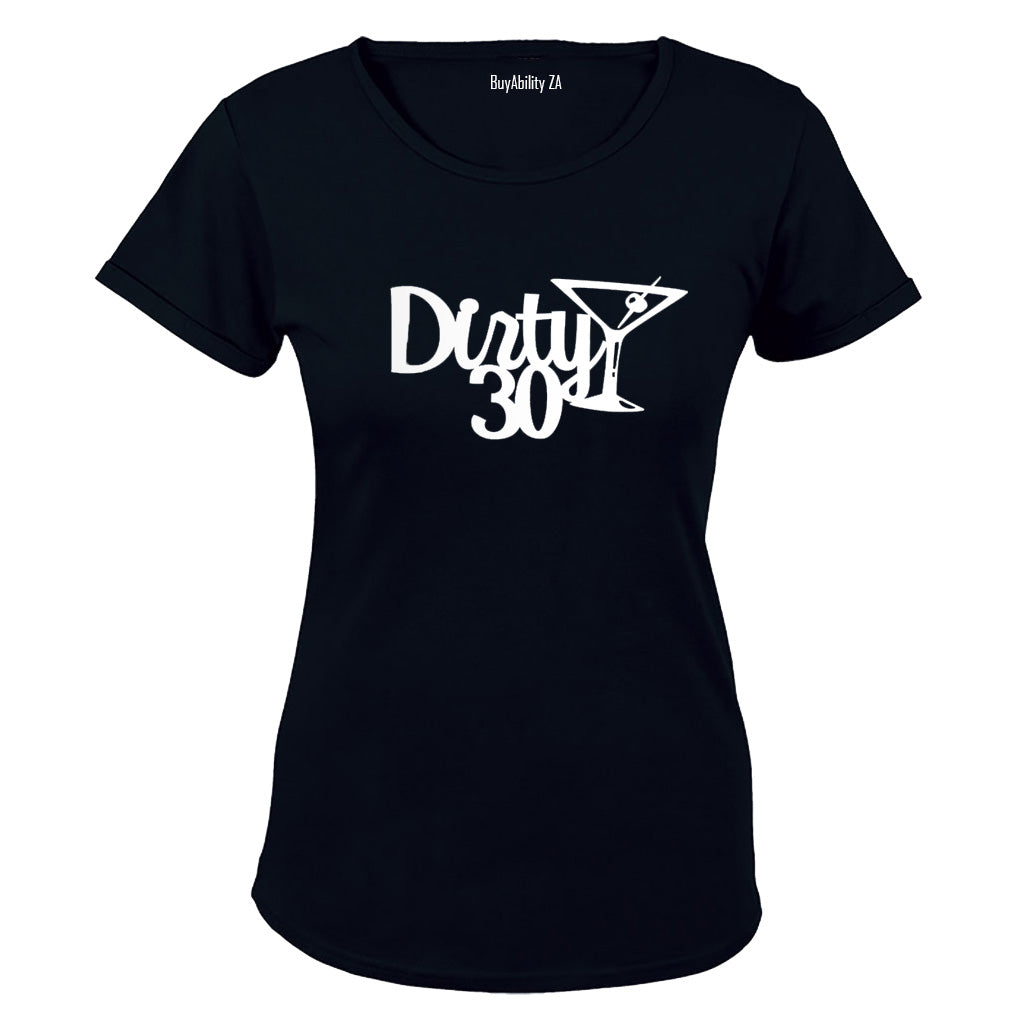 Dirty 30 - Ladies - T-Shirt