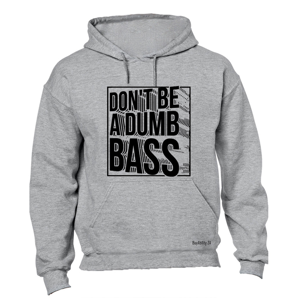 Don't Be - Hoodie - BuyAbility South Africa