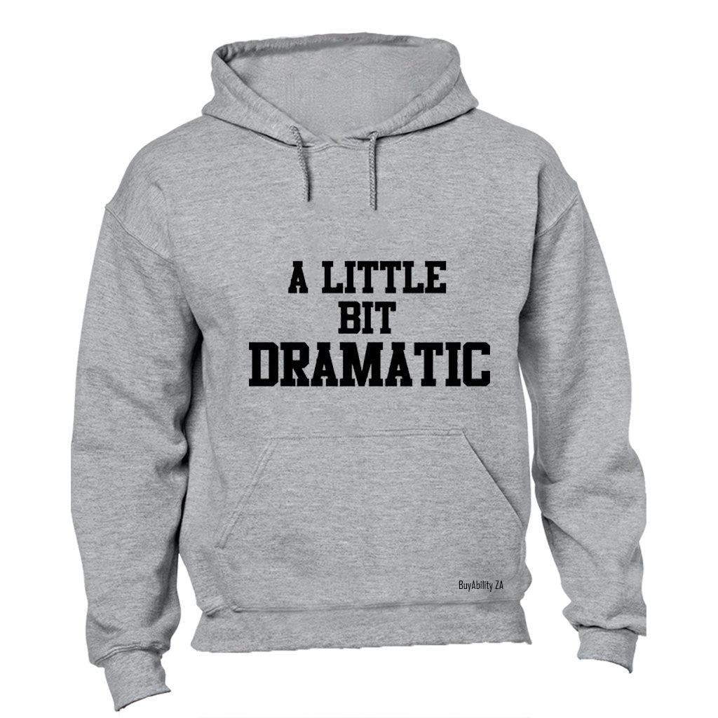 Dramatic - Hoodie