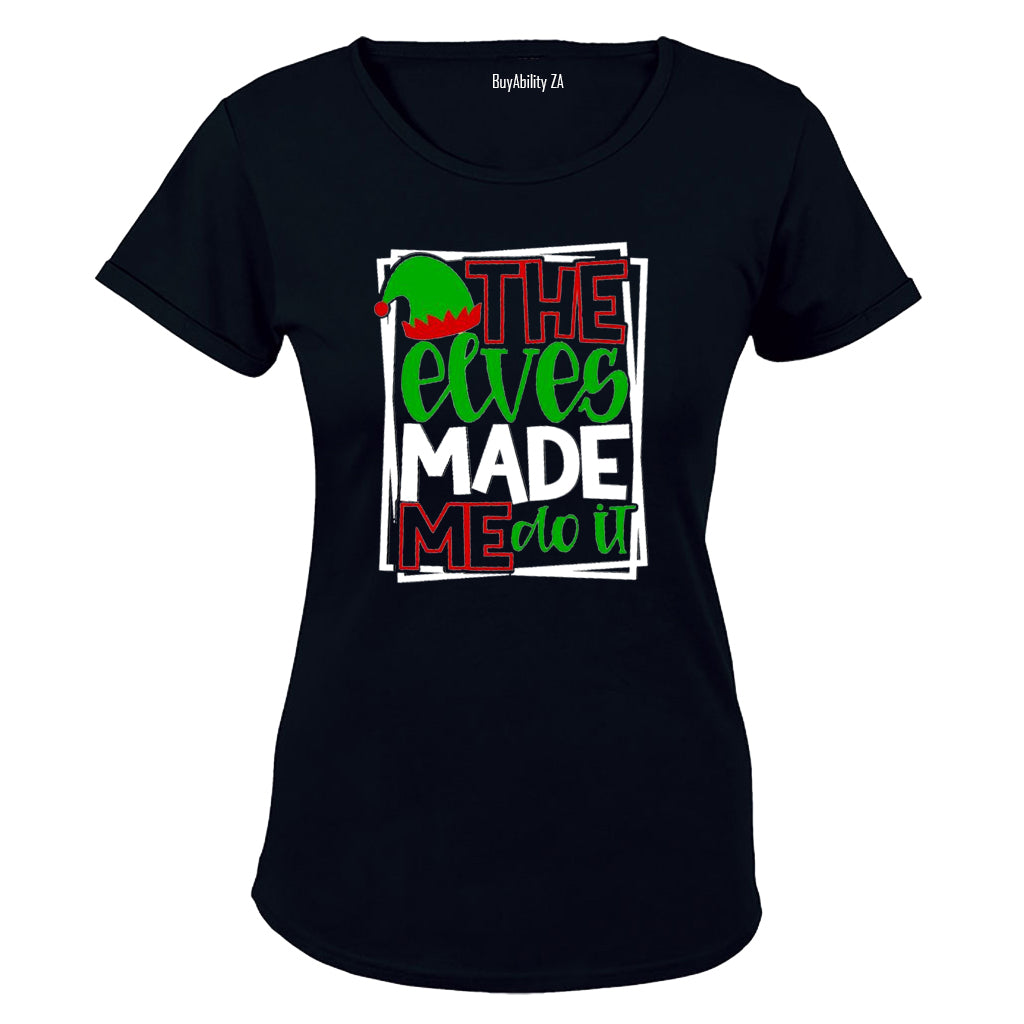 Elves Made Me Do It - Christmas - Ladies - T-Shirt