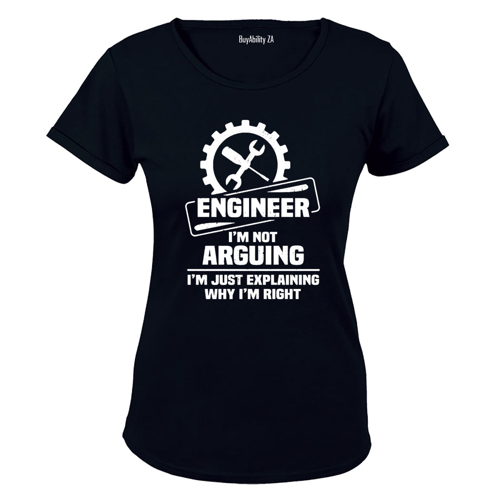 Engineer - Explaining Why I'm Right - Ladies - T-Shirt - BuyAbility South Africa