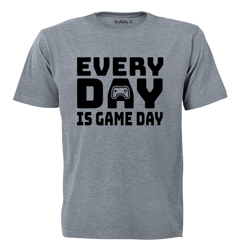 Every Day - Gamer - Adults - T-Shirt