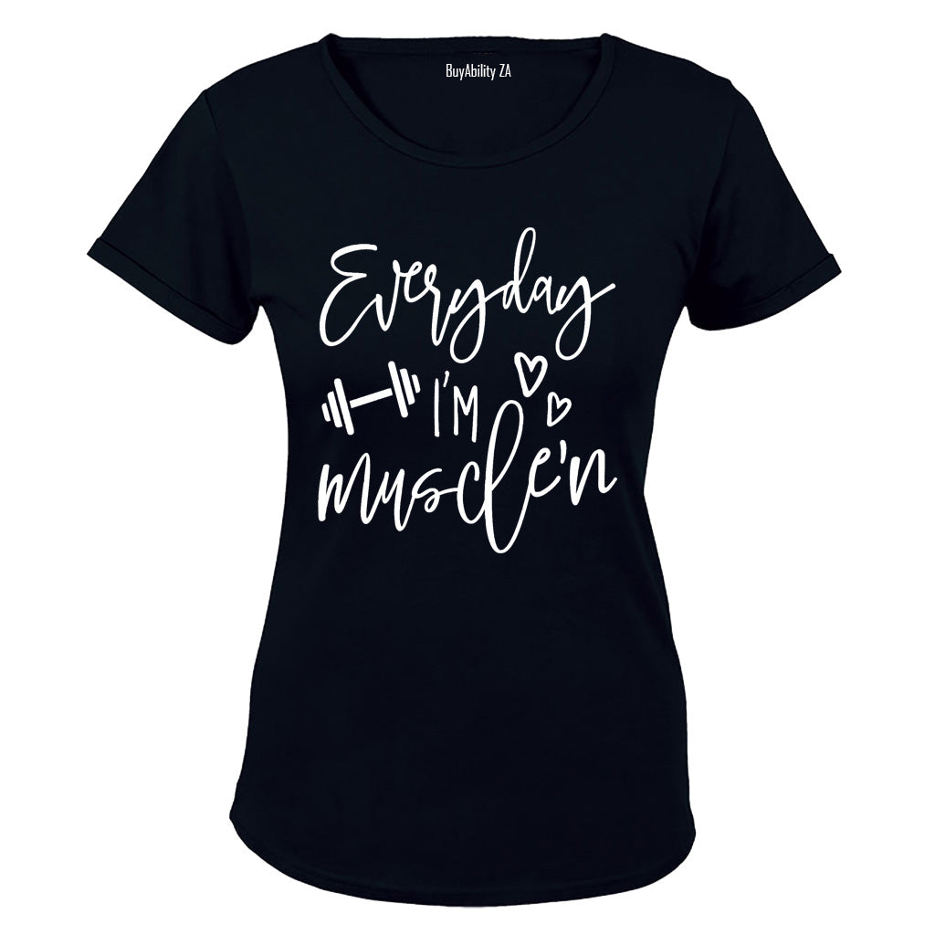 Everyday I'm Muscle'n - Ladies - T-Shirt - BuyAbility