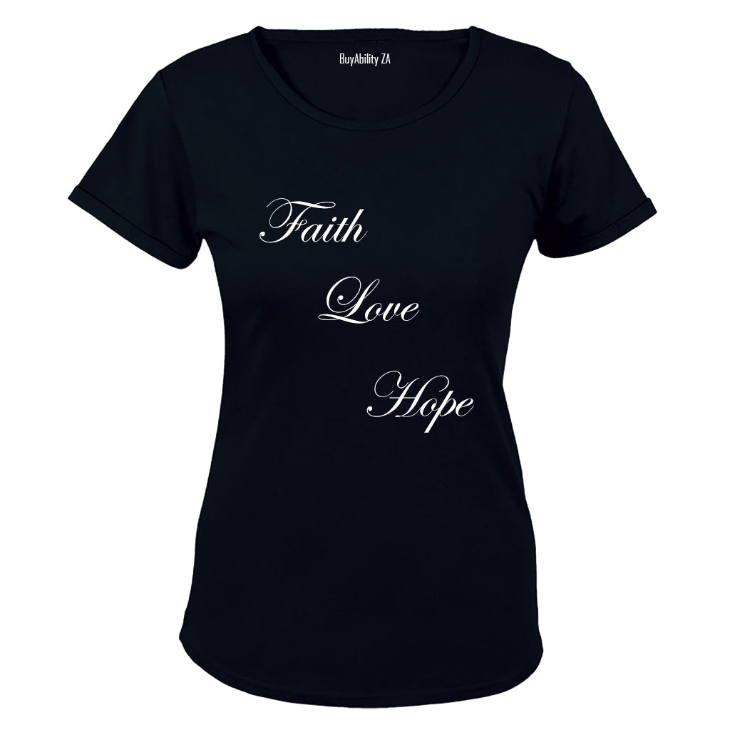 Faith, Love, Hope - Ladies - T-Shirt