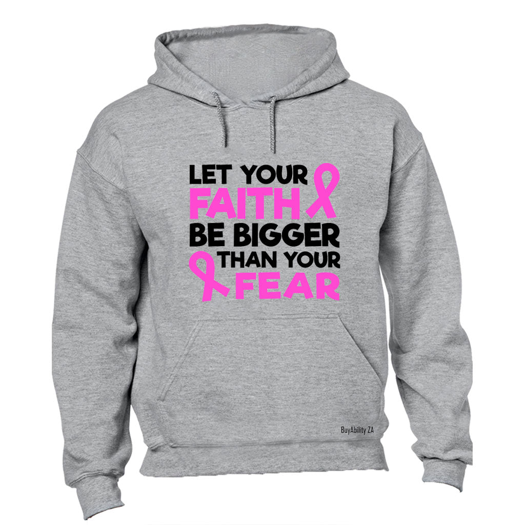 Faith Be Bigger - Cancer Ribbon - Hoodie