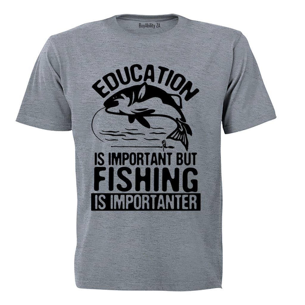 Fishing is Importanter - Adults - T-Shirt