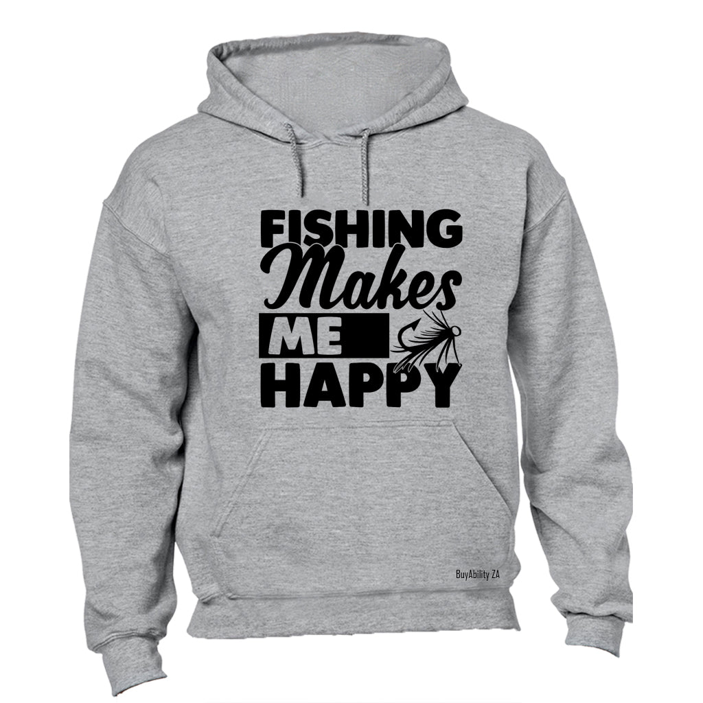 Fishing Makes Me Happy - Hoodie