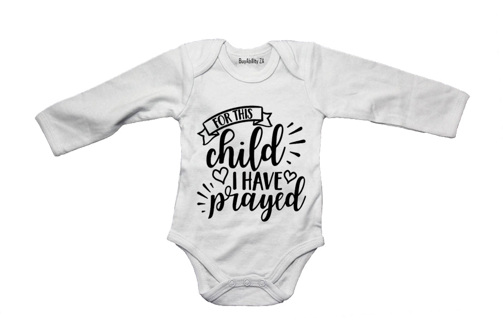 For This Child I Have Prayed - Baby Grow